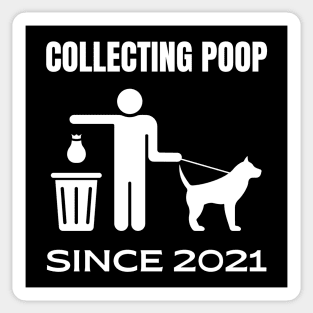 Collecting Poop Since 2021 Funny New Dog Owner Gift Sticker